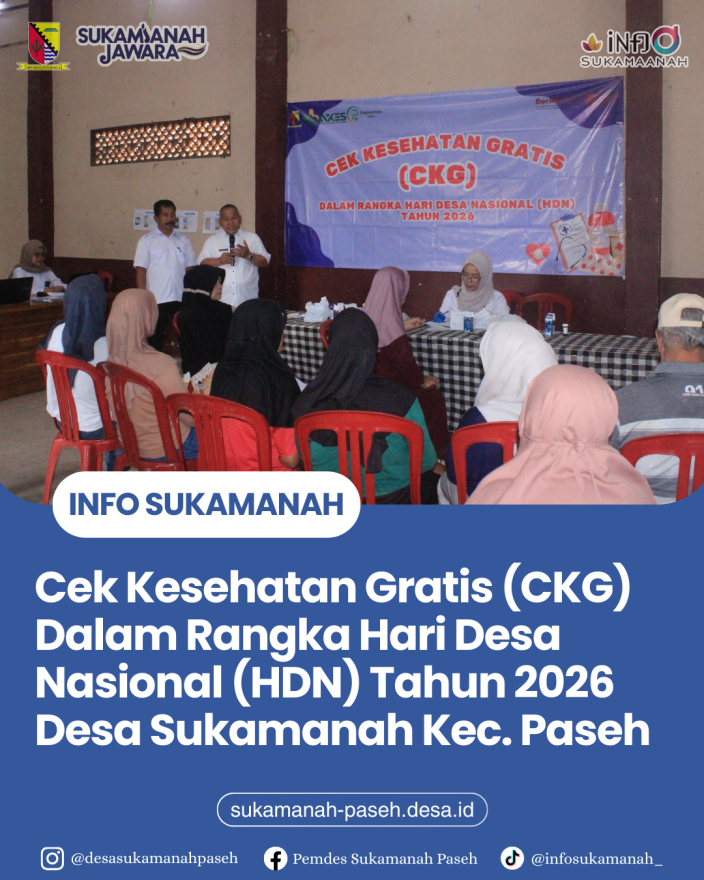 CEK KESEHATAN GRATIS DALAM RANGKA HARI DESA NASIONAL TAHUN 2026 DESA SUKAMANAH KEC. PASEH