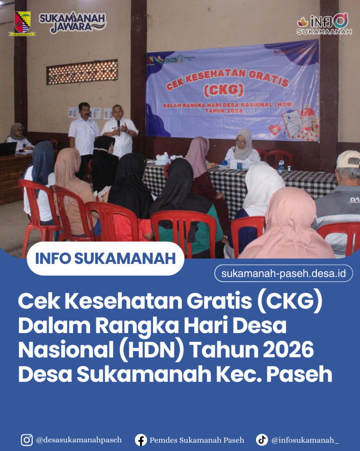 CEK KESEHATAN GRATIS DALAM RANGKA HARI DESA NASIONAL TAHUN 2026 DESA SUKAMANAH KEC. PASEH