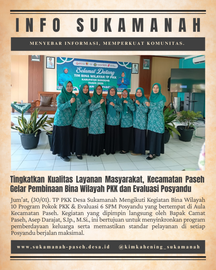 TINGKATKAN KUALITAS LAYANAN MASYARAKAT, KECAMATAN PASEH GELAR PEMBINAAN BINA WILAYAH PKK DAN EVALUASI PROGRAM